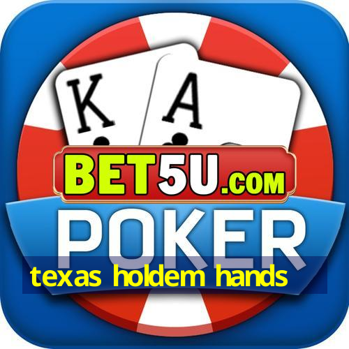 texas holdem hands